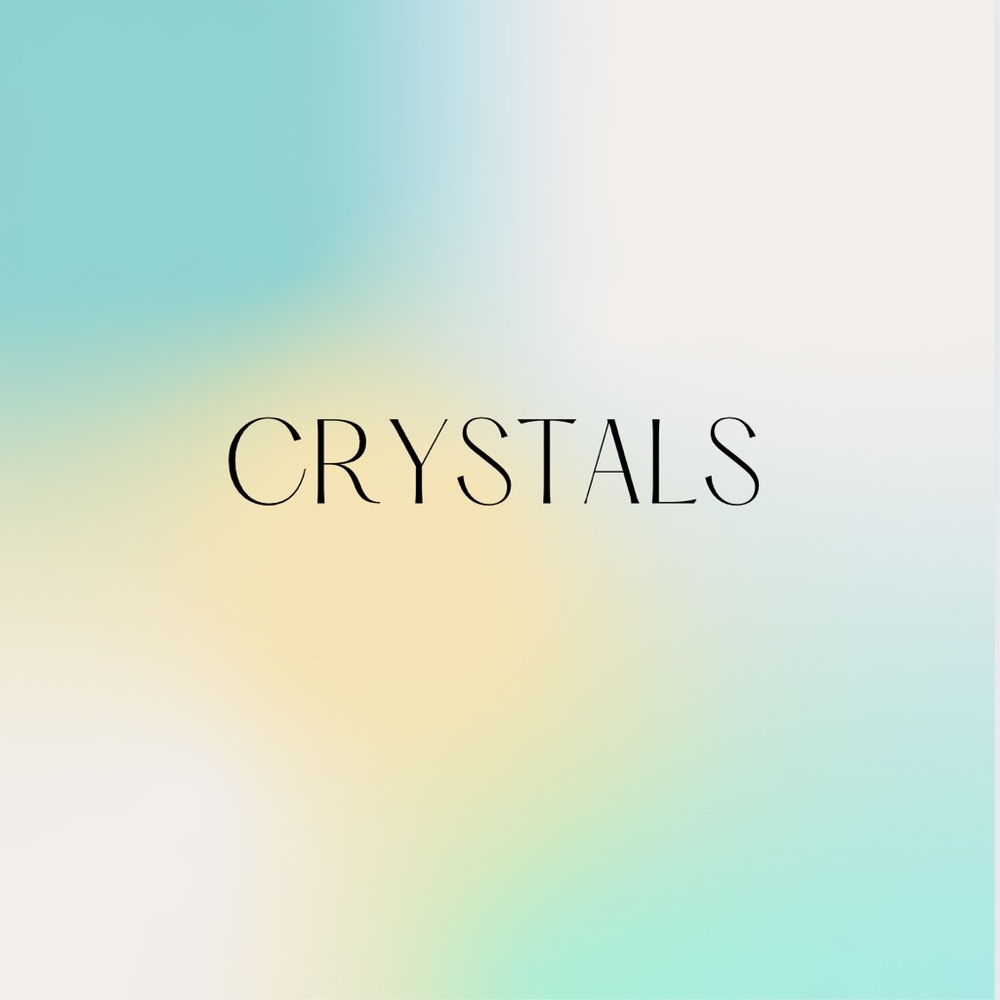 Crystals